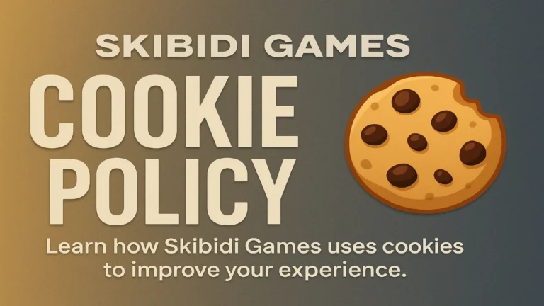 Skibidi Games Cookie Policy
