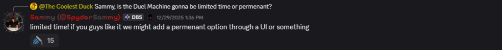 Sammy says the Dueling Machine is limited time and might become permanent through a UI later